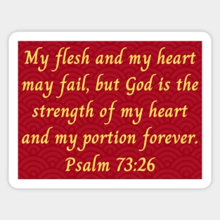 Bible Verse Psalm 73:26 Sticker